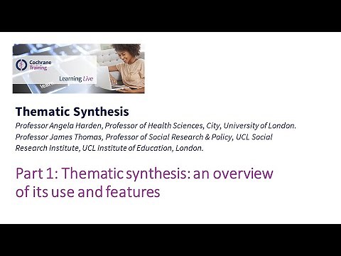 Part 1: Thematic synthesis: an overview of its use and features