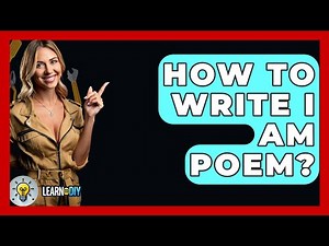 How To Write I Am Poem? - LearnToDIY360.com