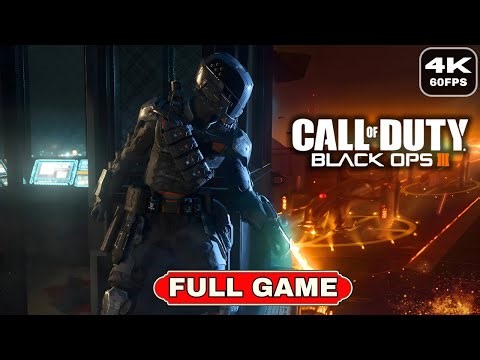 CALL OF DUTY BLACK OPS 3 CAMPAIGN Gameplay Walkthrough Full Game [4K 60FPS PC Ultra | No Commentary]
