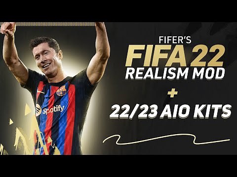 How to Install FIFER Realism + 22/23 Kits AIO Mod FIFA 22 | TU17