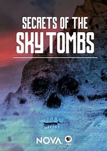NOVA: Secrets of the Sky Tombs - Movie