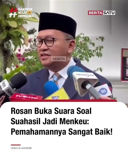 Menteri Investasi dan Hilirisasi/Kepala BKPM Rosan Perkasa Roeslani menilai penunjukan Suahasil…