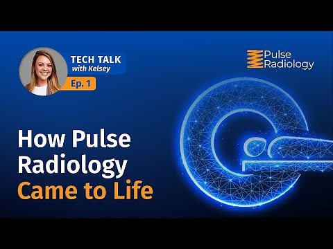 Episode 1: How Pulse Radiology Came to Life