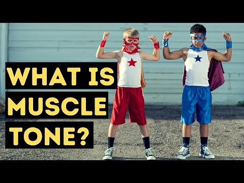What is Muscle Tone?