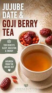 Jujube Date & Goji Berry Tea | TCM Benefits for Sleep, Digestion & Energy