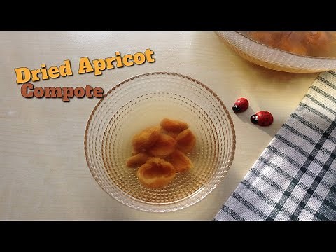 Compote Recipe: How to Make Dried Apricot Compote