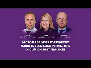 MicroPulse Laser for Diabetic Macular Edema and Retinal Vein Occlusion: Best Practices