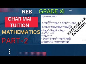 Questions on logarithm..Exercise 2.3...Complete solution..Grade XI..Part 2