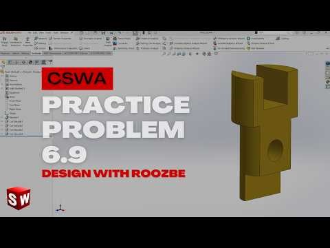 CSWA Practice Problem 6.9 Solution | SolidWorks Exam Guide
