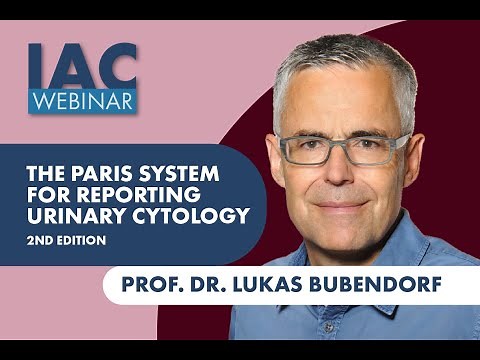 Prof Dr. Lukas Bubendorf: The Paris System for Reporting Urinary Cytology (2022)