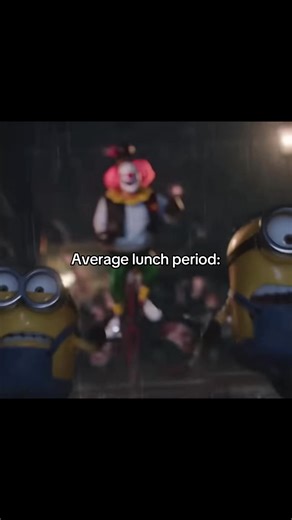 Average lunch period 😭 || #class #fypシ゚viral #viral #relatable #minions