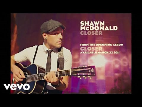 Shawn McDonald - Closer (Lyric Video)