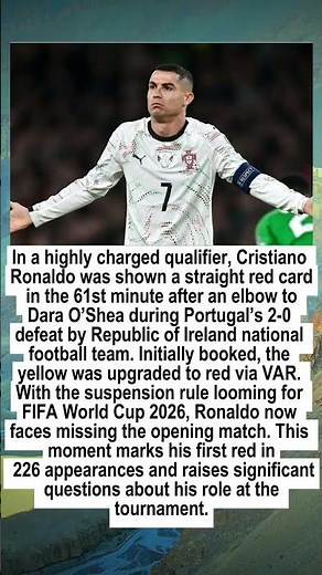 Cristiano Ronaldo’s First Red Card for Portugal | What It Means for the World Cup