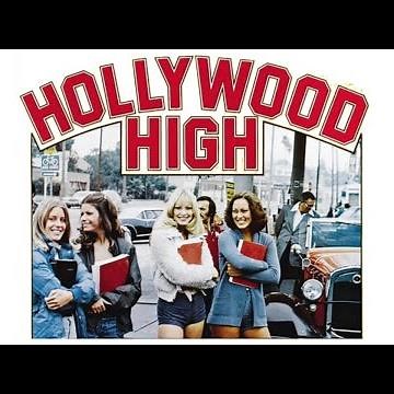 Hollywood High Song - Scott Gale (theme from the 1976 movie ‘Hollywood High’)