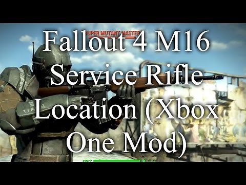Fallout 4 M16 Service Rifle Location (Xbox One Mod)