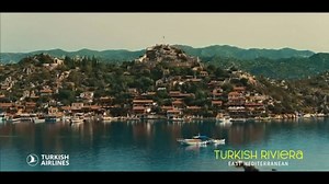 Turkish Airlines TV Spot, 'Turkish Riviera'
