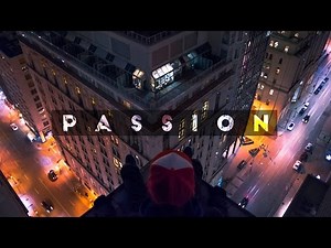 PASSION - Motivational Video