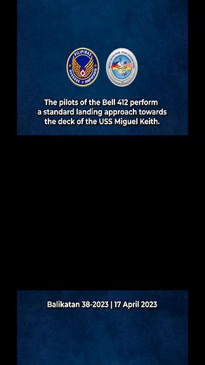7.9K views · 162 reactions | Balikatan 38-2023 | 17 April 2023 The pilots of the Bell 412 perform a standard landing approach towards the deck of the USS Miguel Keith. #AcceleratewithExcellence #GuardiansofourPreciousSkies #PAFyoucanTrust #AFPyoucanTrust #BK38-23 #Balikatan | Philippine Air Force | Facebook