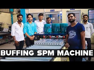 SPM Machine || Manufacturing Buffing Spm Machine By AAAS Industries ‪@ChannelPanasonic‬