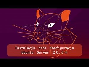 Instalacja oraz konfiguracja Ubuntu Server 20.04