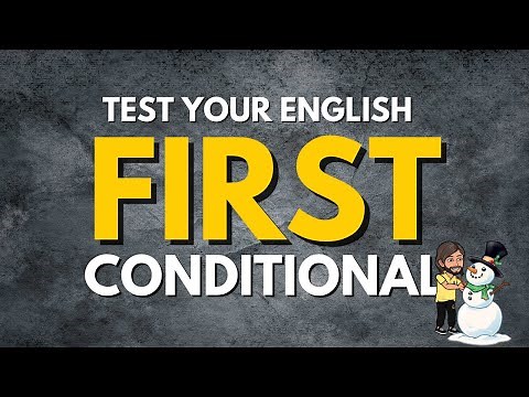 The First Conditionals Grammar Quiz | Test Your English
