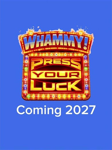 Whammy Press Your Luck Soon 2027