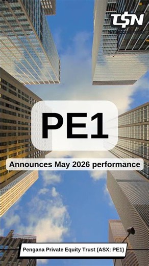 Pengana Private Equity Trust (ASX: PE1): Announces May 2026 performance