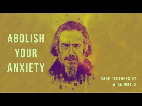 Anxiety - Alan Watts
