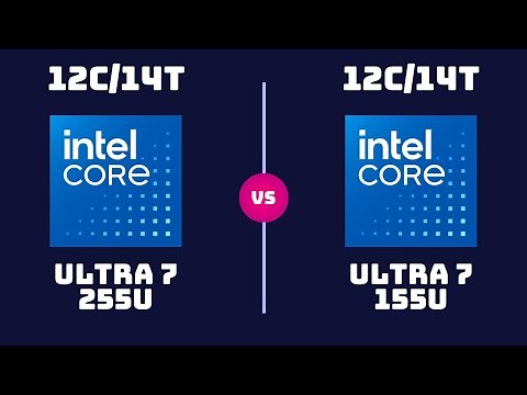 Intel Core Ultra 7 255U vs Intel Core Ultra 7 155U – CPU Comparison