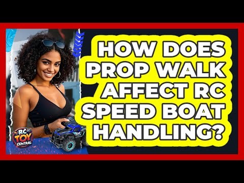 How Does Prop Walk Affect RC Speed Boat Handling? - RC Toy Central