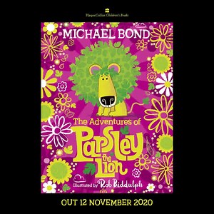 Rob Biddulph has just revealed the brand new cover of THE ADVENTURES OF PARSLEY THE LION! With stunning illustrations from Rob, and words from the incredible Michael Bond, we are VERY excited about bringing Parsley to a new generation! Out 12th November 2020. #ParsleyTheLion | HarperCollins Children's Books UK