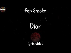 Pop Smoke - Dior (Lyric Video)
