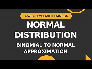 Normal Distribution Part 5 | Binomial to Normal Approximation | AS & A level Math | S1 Crash Course