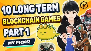 Blockchain Games that can Last Long Term | My Personal Picks | Part 1