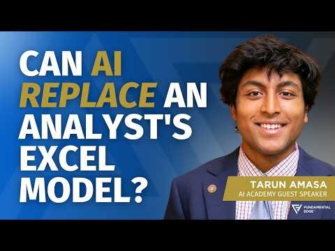 Can AI Replace a Hedge Fund Analyst's Excel Model? | Fundamental Edge's Guest Speaker Tarun Amasa