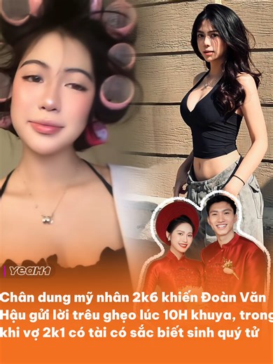 Nhan sắc “nhìn một lần là nhớ” của mỹ nhân 2k6 khiến Đoàn Văn Hậu dù có vợ đẹp như tiên vẫn muốn..! #YeaH1 #DoanVanHau