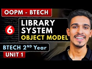 Lec 6 | Library Management System (Object Model) | OOPM | BTech 2nd Year