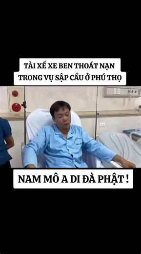 Tài xế may mắn trong vụ sập cầu ở Phú Thọ. #phongchau #phutho #sapcauphutho #baoyagi #quangninh #haiphong