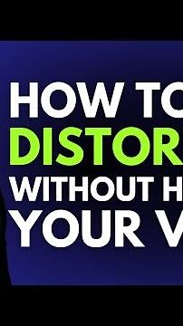 How to add distortion without hurting your voice