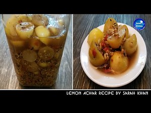 No Oil No Sunlight Lemon Pickle | Lemon Achar Recipe By Sarah Khan | Sarah's Kitchen