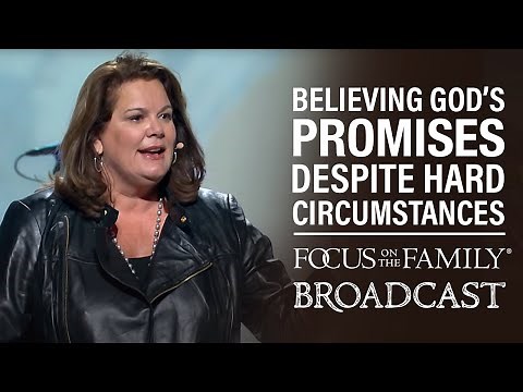 Believing God's Promises Despite Hard Circumstances - Lisa Harper