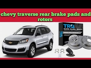 how to replace rear brake pads and rotors chevy traverse