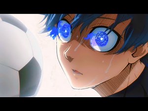 Blue Lock「AMV」Infinity