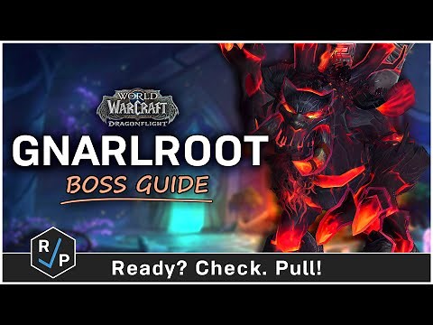 Gnarlroot Guide - Heroic/Normal - Amirdrassil 10.2 Raid Guide