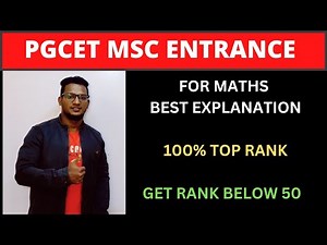 PGCET MSC ENTRANCE PART 1 FOR MATHS BEST EXPLANATION 100% TOP RANK