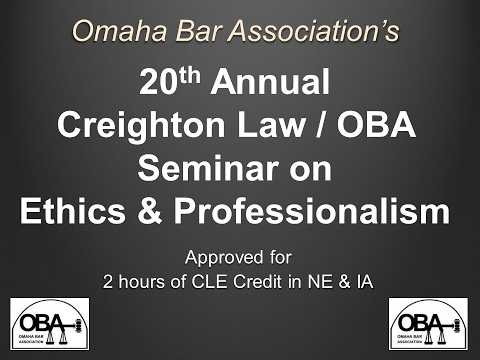 2026 20th Annual Creighton Law/Omaha Bar Association Ethics Seminar (2 hr CLE)