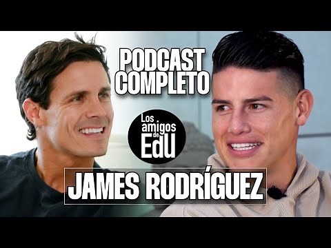 EDU'S FRIENDS | JAMES RODRÍGUEZ | FULL INTERVIEW