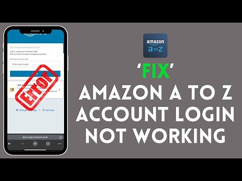 How to Fix Amazon A to Z Account Login Not Workington 2024?