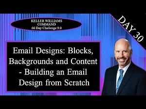 KW Command 66 Day Challenge 9.0 Day 30 - Building an Email Design From Scratch