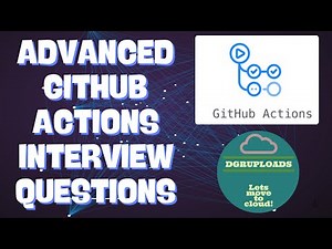 GitHub Actions Interview | Advaved interview qestions with Nasers.